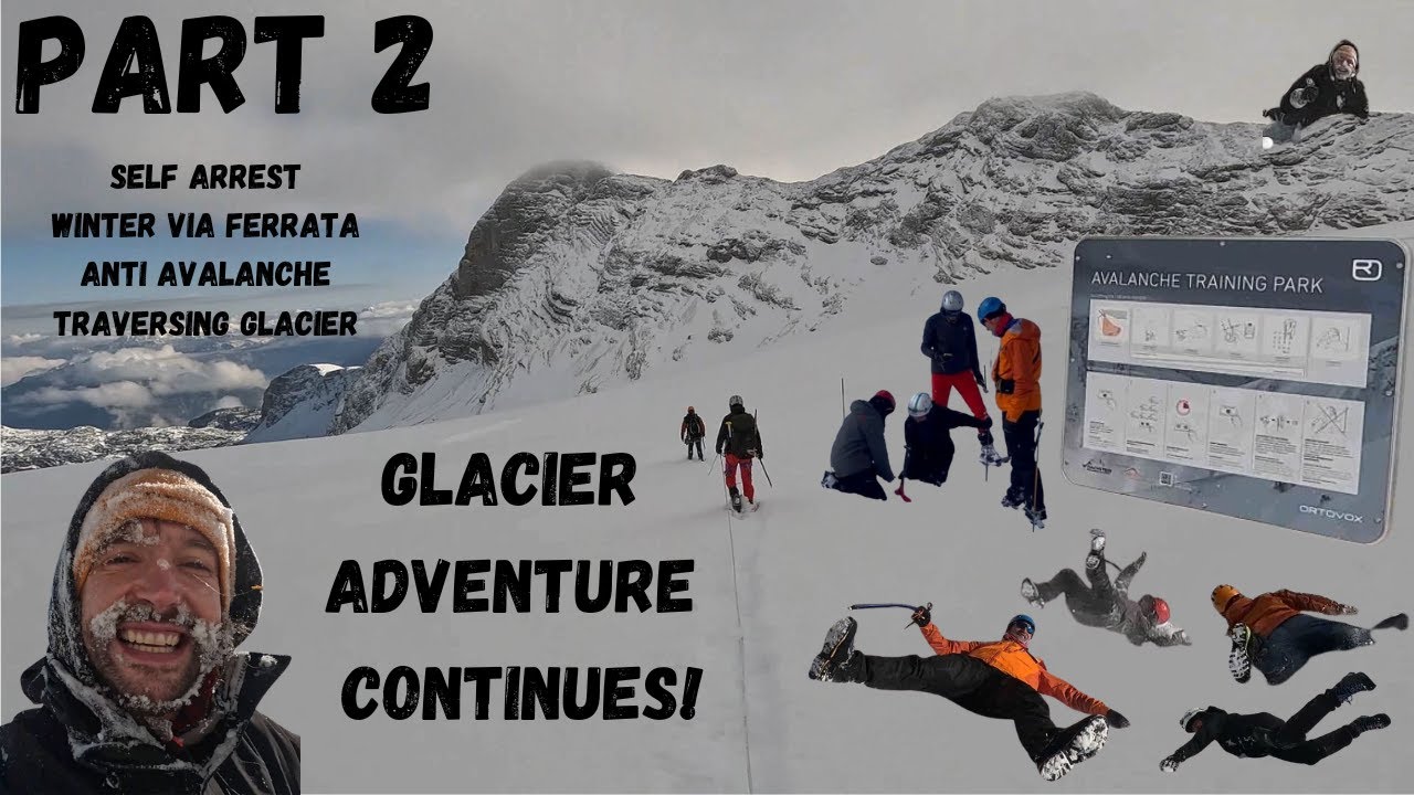 How to Survive the Alps in Winter! Self Arrest, Traversing Glacier, Anti Avalache & Via Ferrata