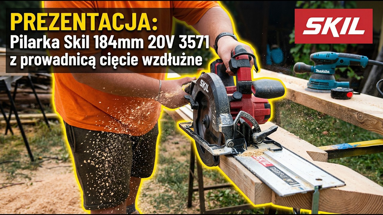 ♻️ Prezentacja: Pilarka Skil 184mm 20V 3571 z prowadnicą cięcie wzdłużne zapowiedź pełnego testu