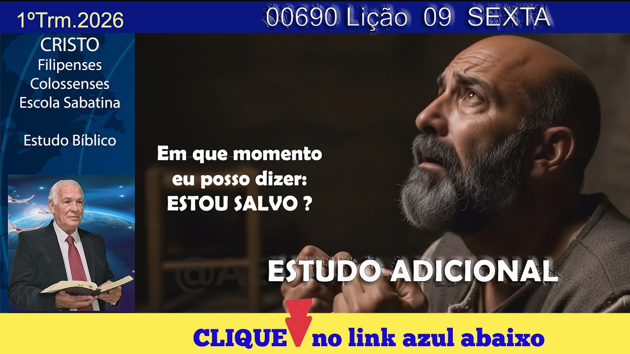 #00690 FILIPENSES Lição 09 sexta ESTUDO ADICIONAL QUANDO POSSO DIZER QUE ESTOU SALVO