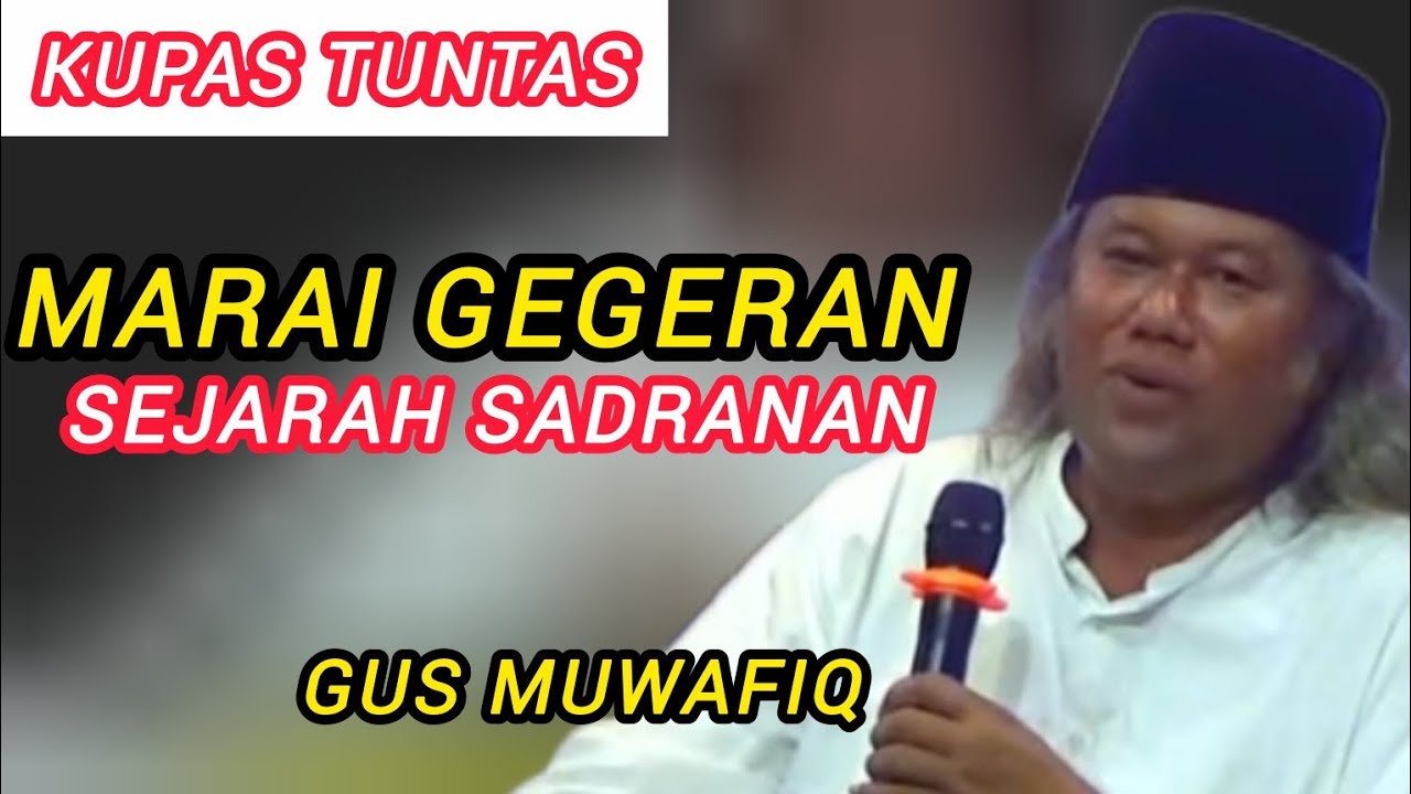 🔴LIVE GUS MUWAFIQ TERBARU 2026 KUPAS TUNTAS SADRANAN#gusmuwafiqterbaru2026