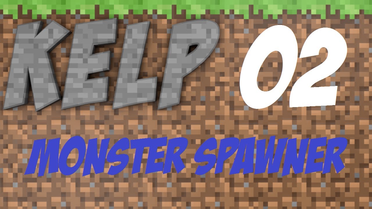 Kalmier's Efficiency LP - 02 Monster Spawner