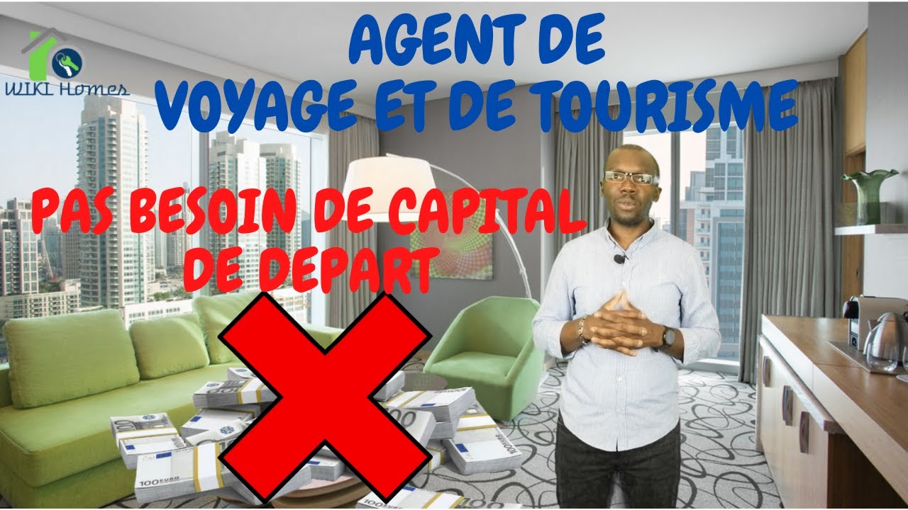 Devenir Agent de voyage et de tourisme sans Capital de départ