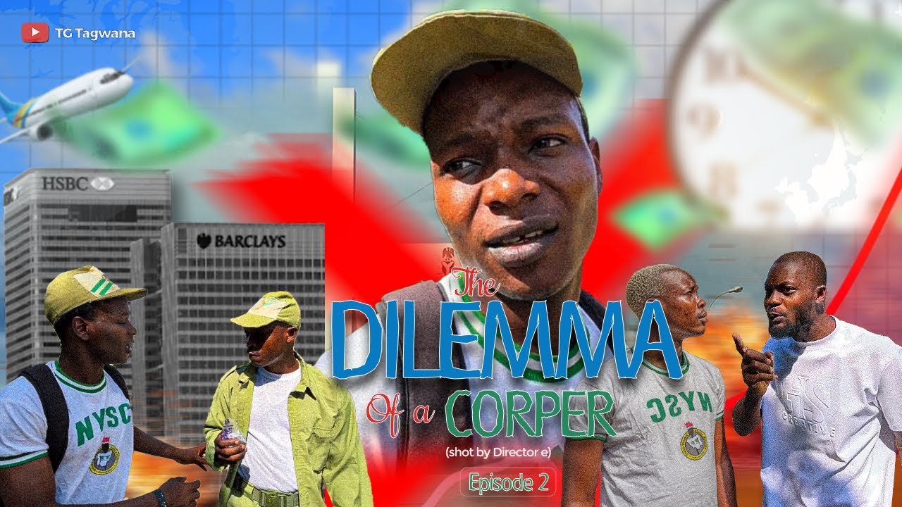 THE DILEMMA OF A CORPER Episode 2 || TG Tagwana, Ghetto boy & Director E