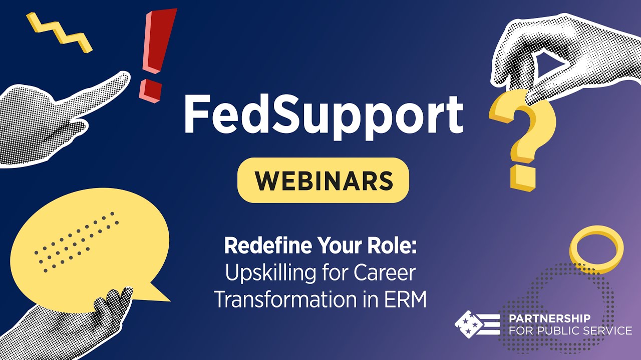 FedSupport Webinar Series: Redefine Your Role: Upskilling for Career Transformation in ERM