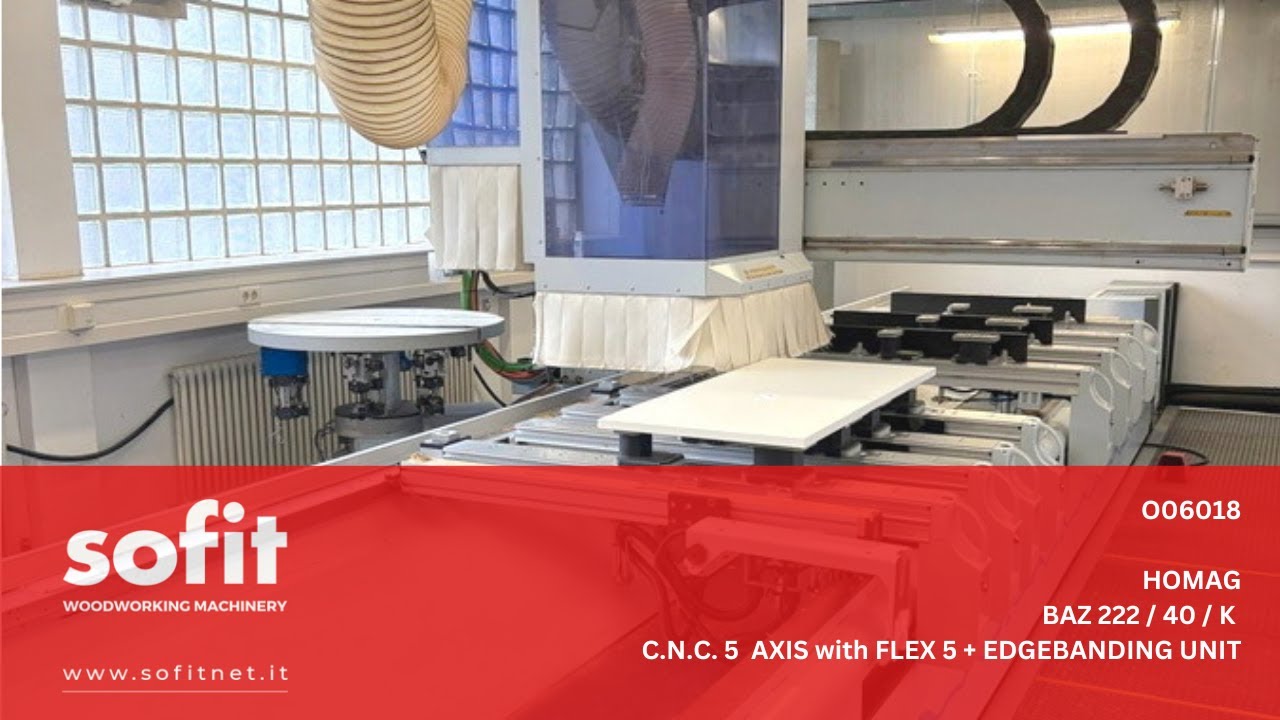 HOMAG BAZ 222 CNC 5 AXIS with FLEX 5 + EDGEBANDING UNIT