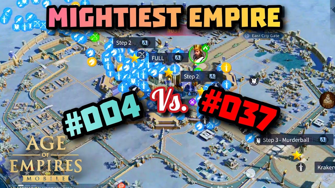 004 Vs. 037 - The Mightiest Empire - War Stage - Age Of Empires Mobile #aoemobile 