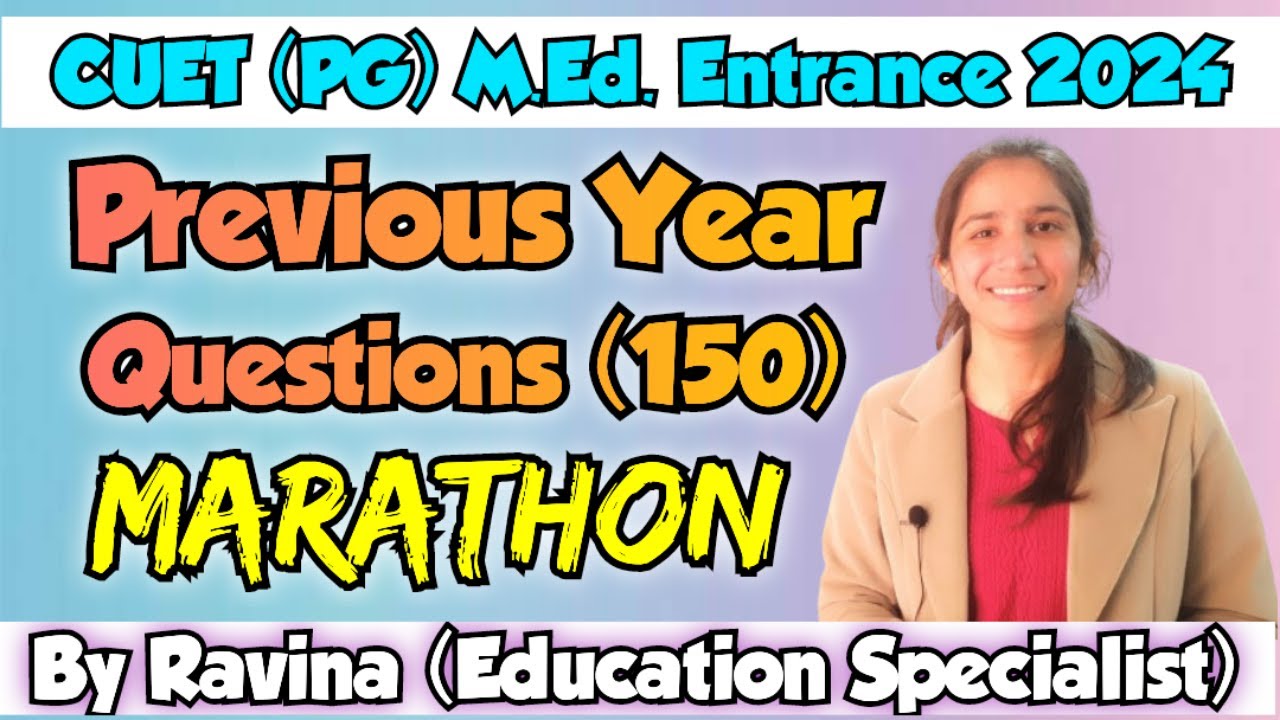 CUET PG 2024 for M.Ed. | Previous Year Questions Marathon @InculcateLearning #cuet2024#cuetpg