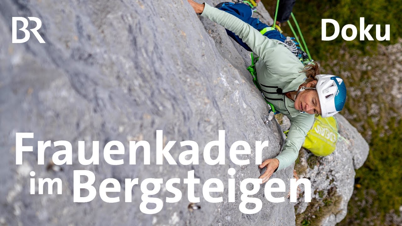 Bergsteigen will gelernt sein: Spaß und Sicherheit im Expeditionskader | Bergauf-Bergab | Doku | BR