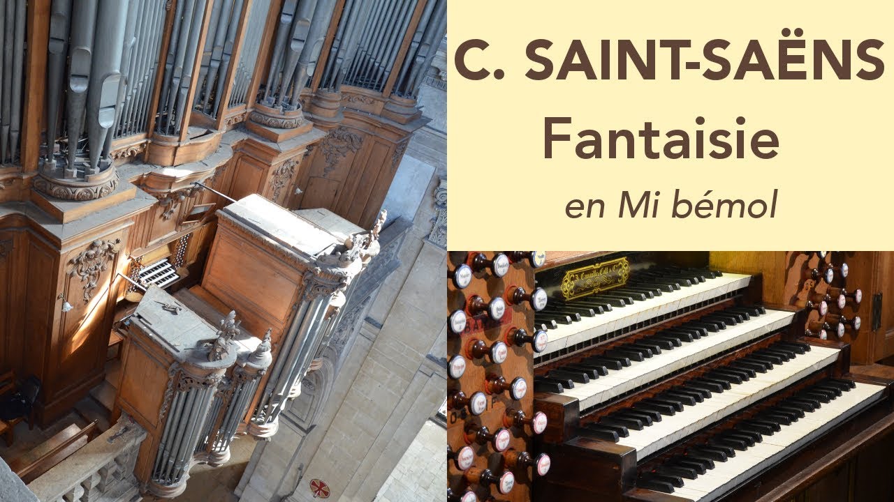 Orgue de la cathédrale de Nancy - Johann Vexo joue Saint-Saëns (Fantaisie en mi bémol)