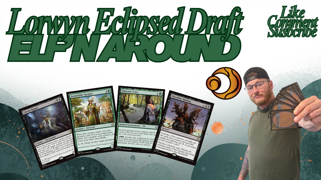 Lorwyn Eclipsed Draft | Elf'n Around