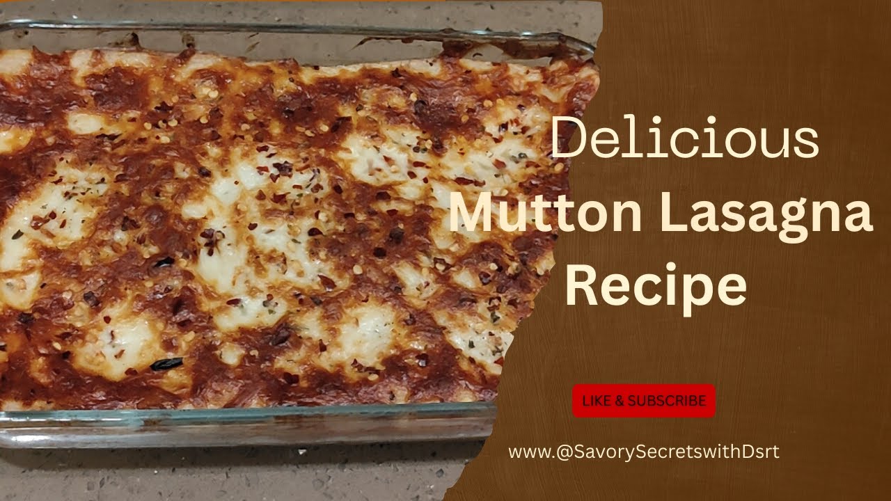 Ultimate Mutton Lasagna - Rich, Tender & Absolutely Delicious Perfect Full Recipe Tutorial