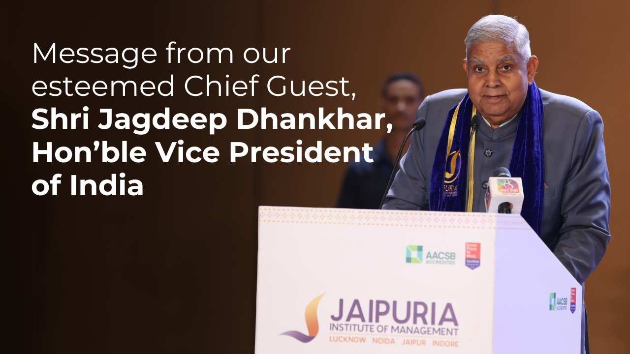 Message from our esteemed Chief Guest, Shri Jagdeep Dhankhar, Hon’ble Vice President of India