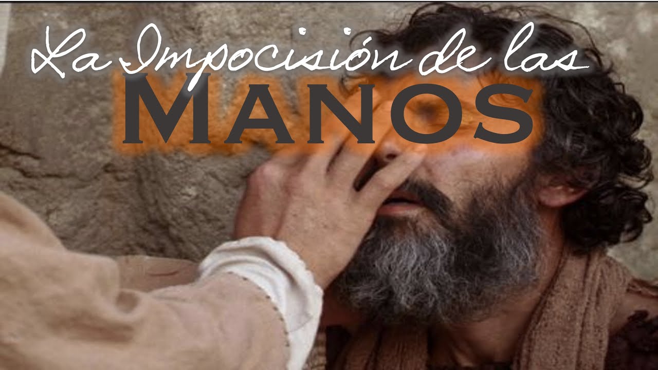 La Imposición de las Manos