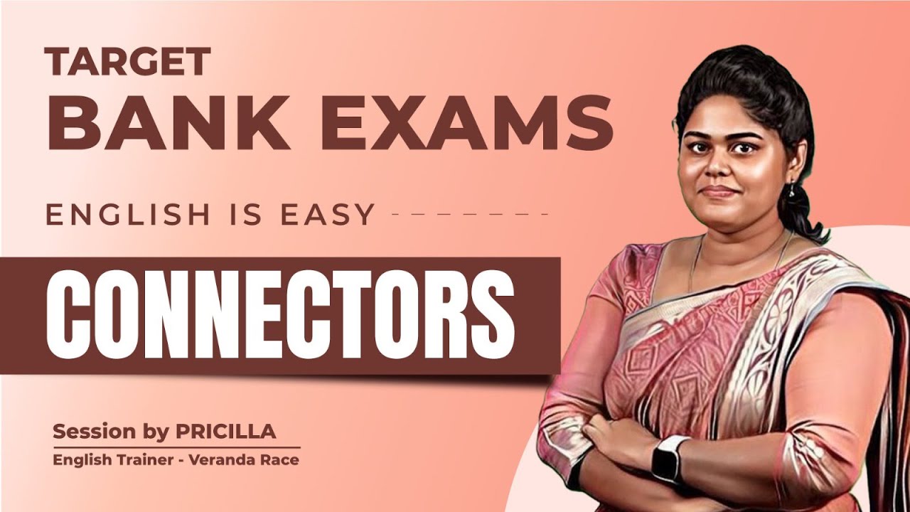 Target Bank Exams | IBPS/RBI/SBI/RRB 2024 | English is Easy | Connectors | Priscilla