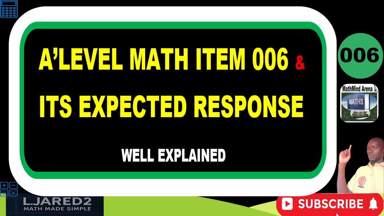 Задание 006 по математике уровня A-Level – Правильный подход и ожидаемые ответы! | Почему большин...