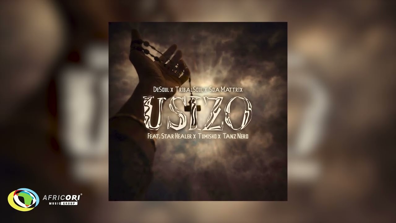 De Soul, Tribal Soul & Soa mattrix - Usizo (feat. Starr Healer, Tumisho & Tanz Nero) (Audio)