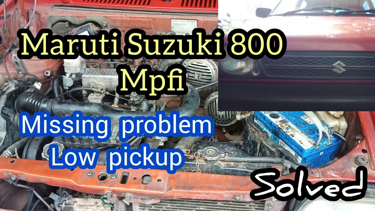 Maruti suzuki 800 mpfi missing problem
