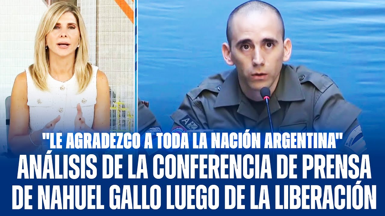ANÁLISIS DE LA CONFERENCIA DE PRENSA DE NAHUEL GALLO LUEGO DE LA LIBERACIÓN