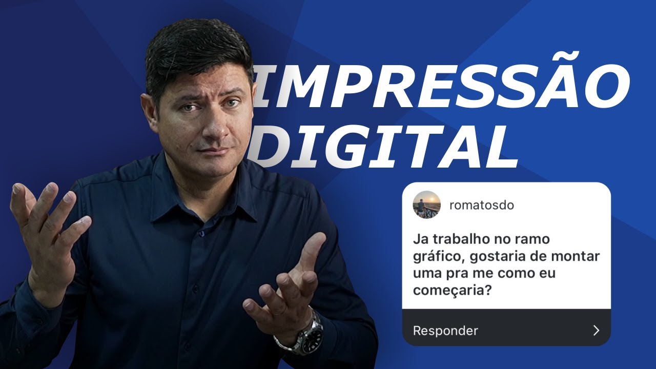 Como Começar na Impressão Digital?  Respondendo Perguntas