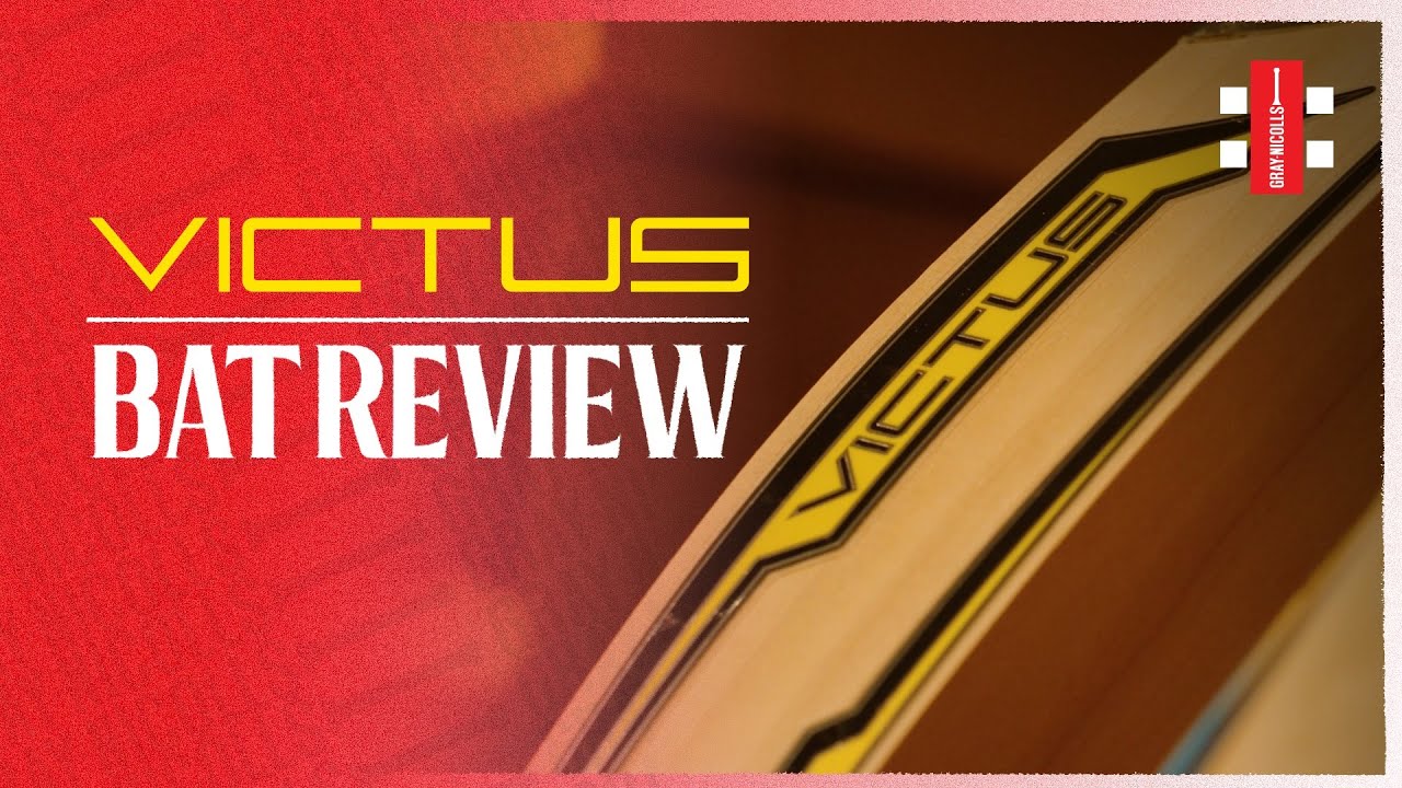 Victus Bat Review | Gray-Nicolls Cricket 2024-25