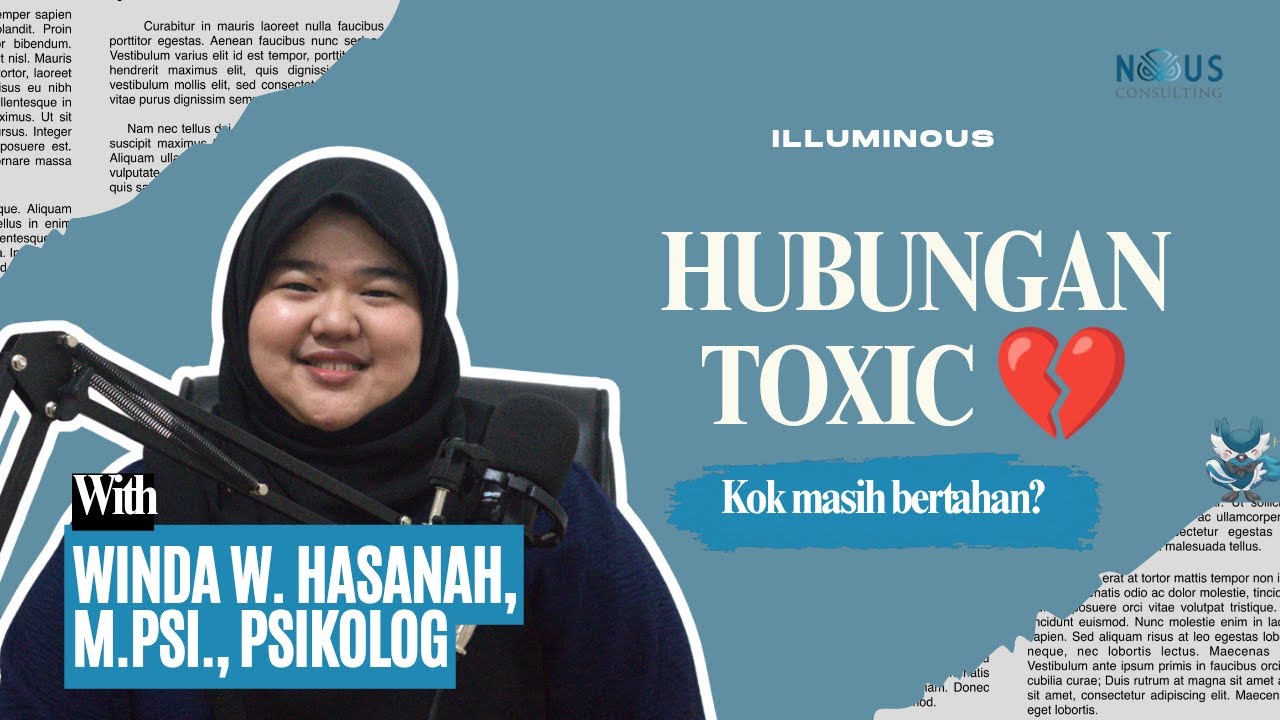 Kenapa Kita Sering Bertahan di Hubungan Toxic? | Winda W. Hasanah, M.Psi., Psikolog