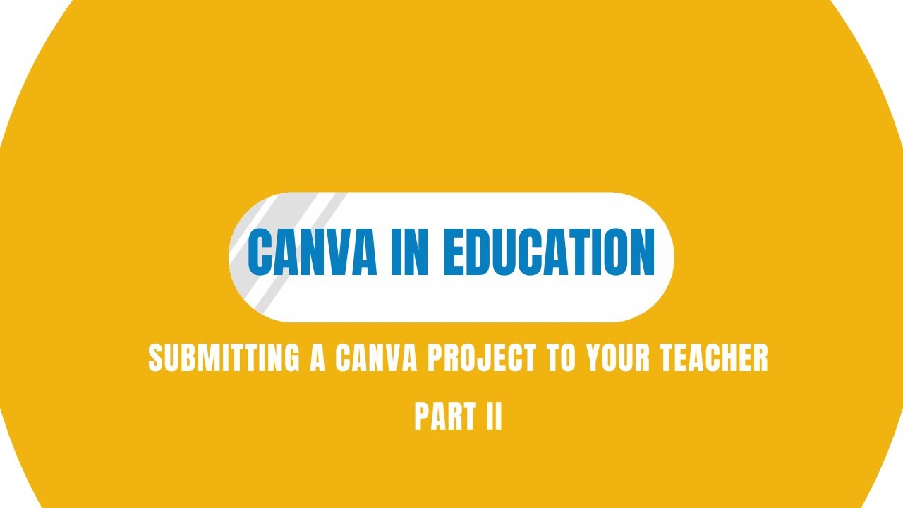 How to Submit Your Canva Designs to Your Teacher | Step-by-Step Guide for Students