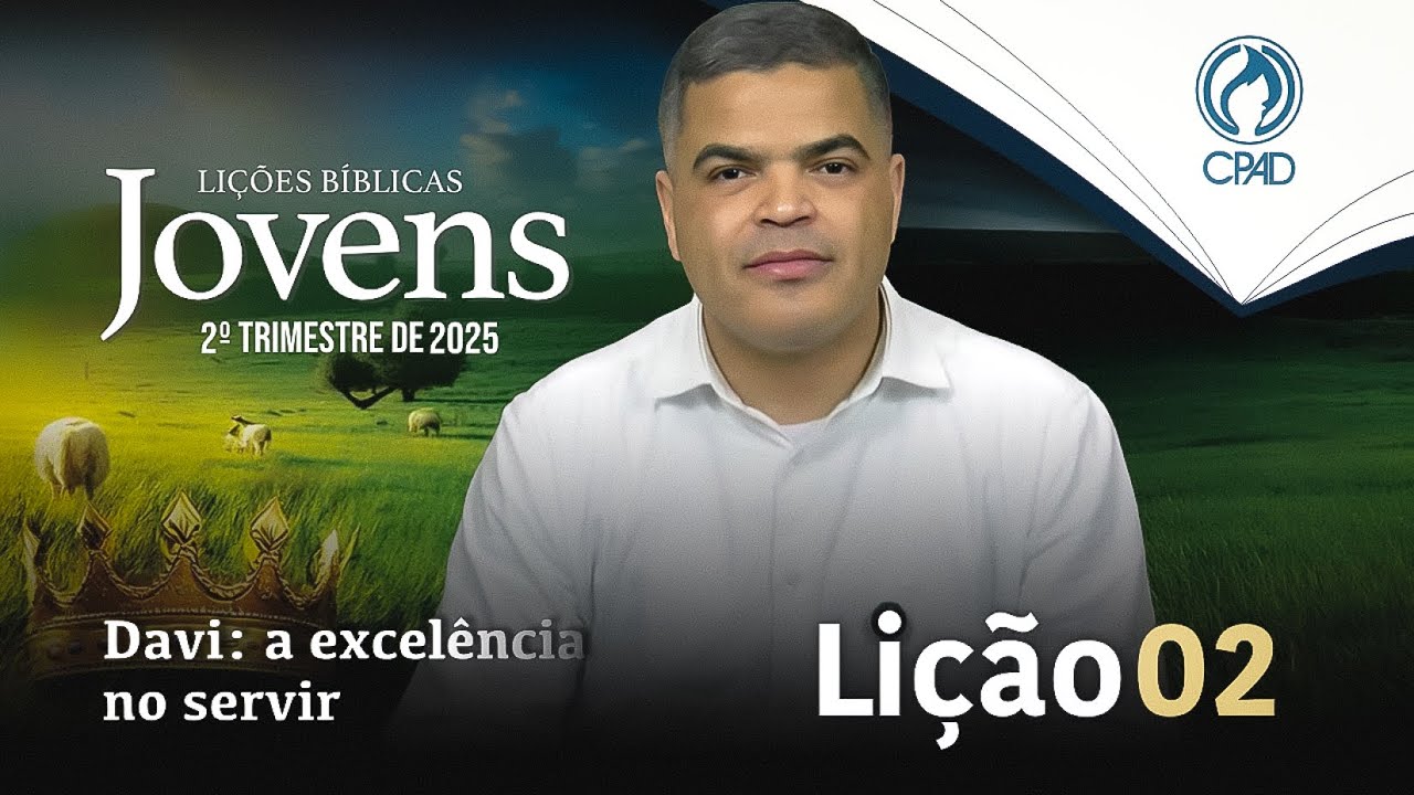 EBD JOVENS 2º TRIMESTRE 2025 - LIÇÃO 02