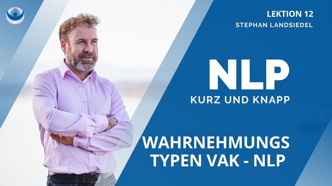NLP Wahrnehmungstypen VAK - Beispiele im Alltag | Lerntipps #012 |