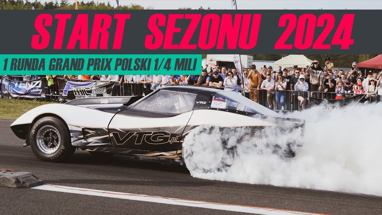 Sezon 2024 zaczynam z Grand Prix Polski 1/4 mili w Olsztynie - Hordy kibiców, Polonez BiTurbo