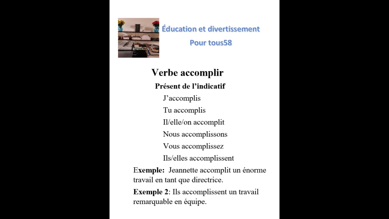 Verbe accomplir au pr&eacute;sent de l'indicatif avec des exemples #Verbe du 2&egrave;me groupe