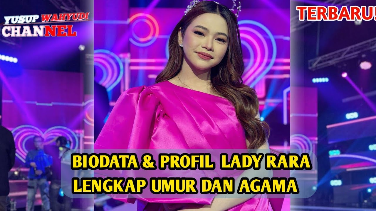 Biodata Dan Profil Lady Rara Lengkap Dengan Umur Dan Agama | TERBARU 2023