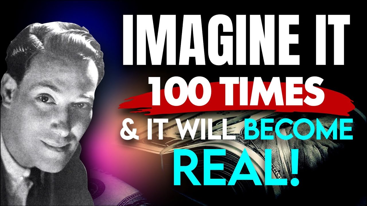 📀 Neville Goddard - Imagine it 100 times and it will become real! - Law of Attraction
