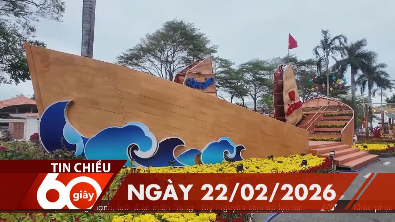 60 Gi&acirc;y Chiều - Ng&agrave;y 22/02/2026 | HTV Tin tức