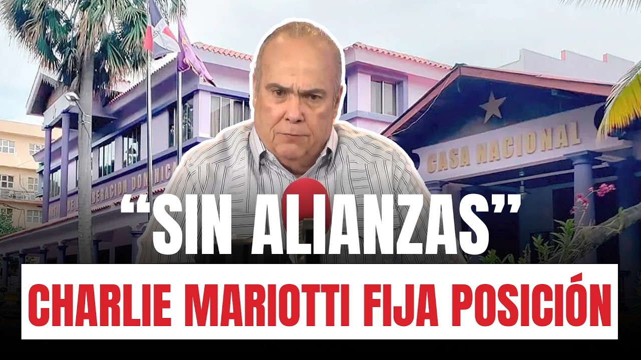 &ldquo;Sin alianzas&rdquo; Charlie Mariotti fija posici&oacute;n y habla del PLD