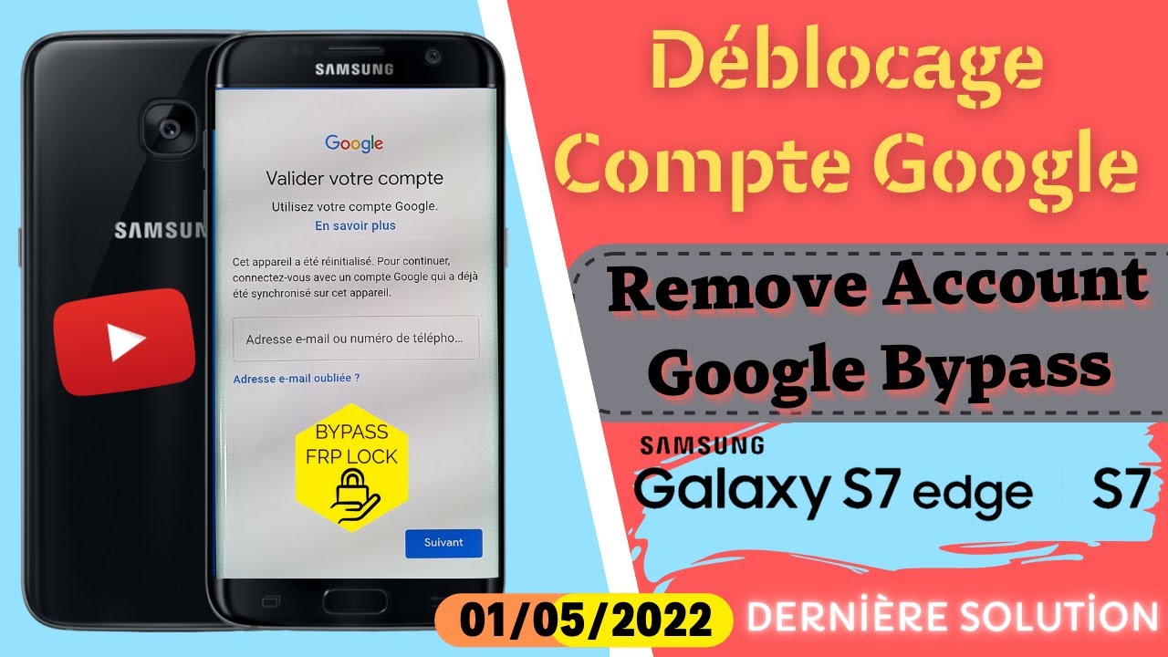 Samsung S7 / S7 Edge Débloquer Compte Google Dernière Version Android 8.0 / 8.1  ( 2022 Solution )