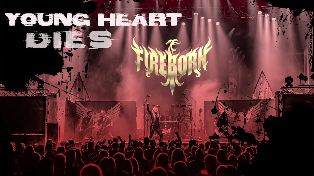 Fireborn - Young Heart Dies (Official Live Performance Video)