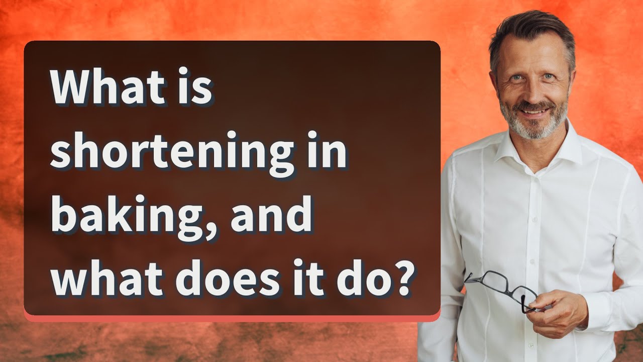 What is shortening in baking, and what does it do?