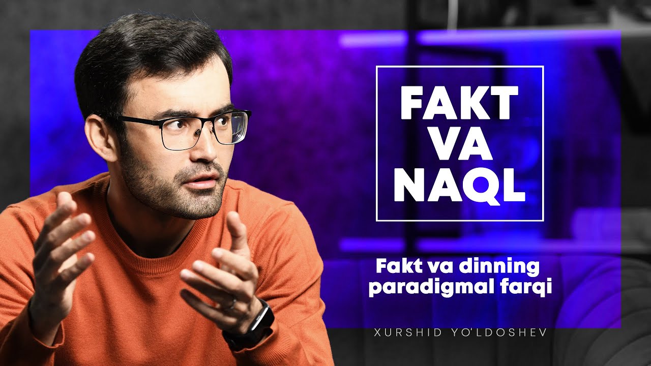 Fakt va naql: fan va dinning paradigma farqi