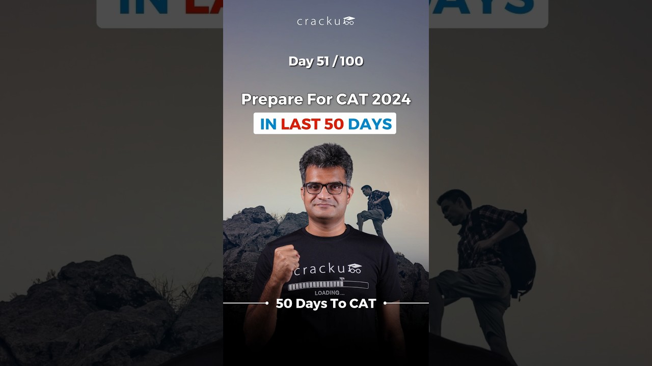 CAT 2024 Tip of the Day - #51 - 50 Days To CAT Exam