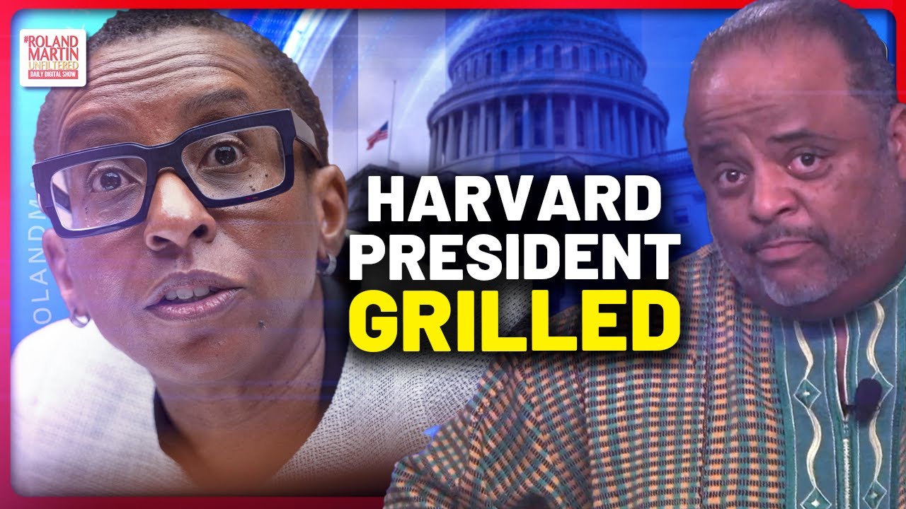 Harvard Prez ATTACKED And GRILLED During Hearing On Antisemitism, Faces Backlash | Roland Martin