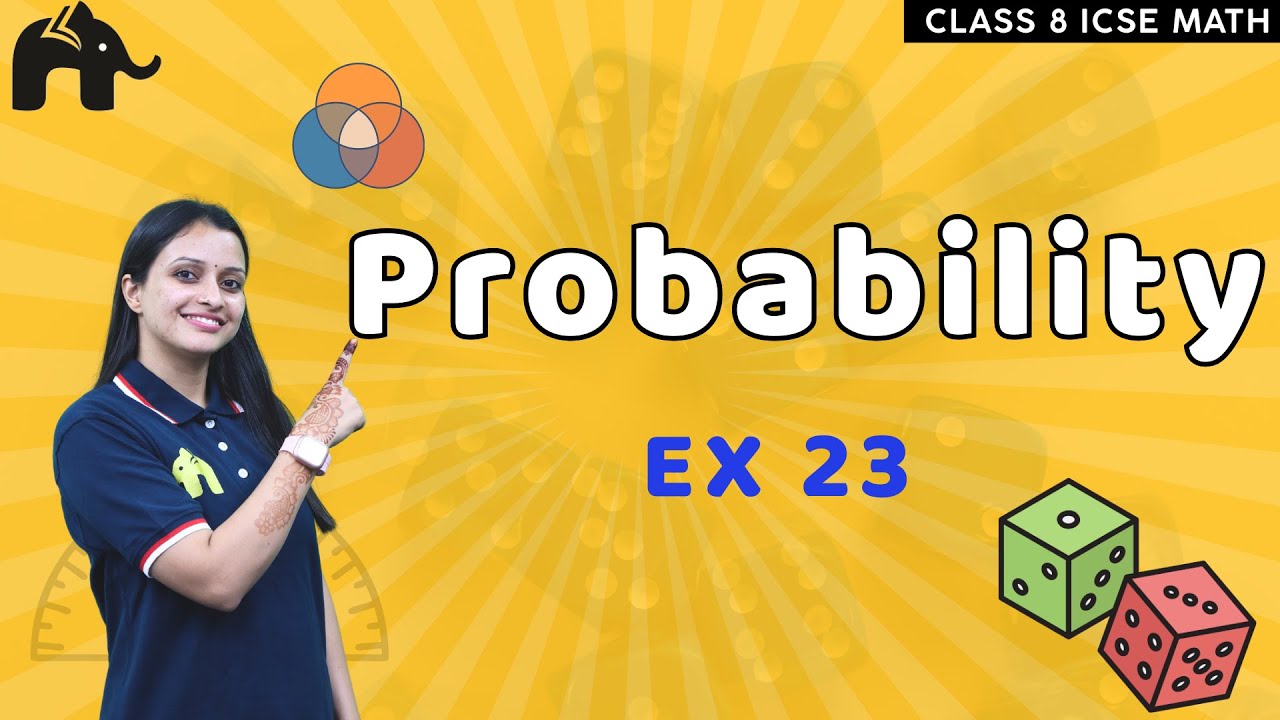 Probability Class 8 ICSE Maths| Selina Chapter 23 | Ex 23