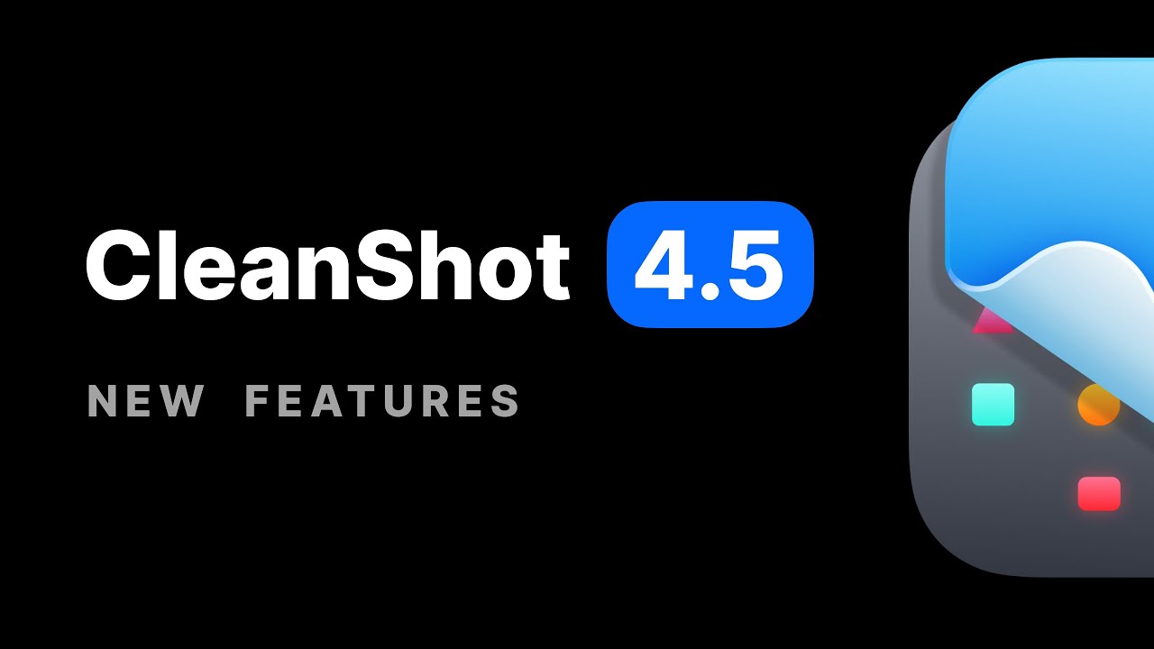 CleanShot 4.5 - Background Tool & Improved Capture History