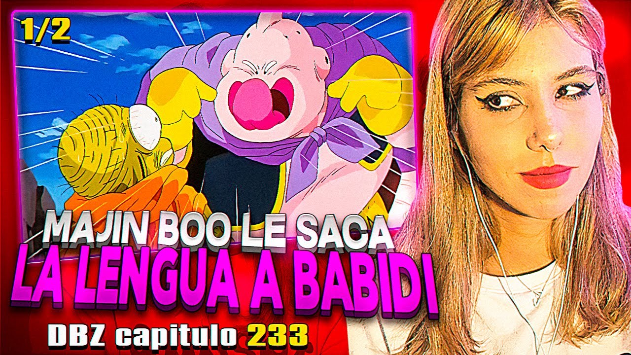 Majin boo le saca la lengua a babidi😱Reaccion a Dragon Ball Z capitulo 233 - 1/2