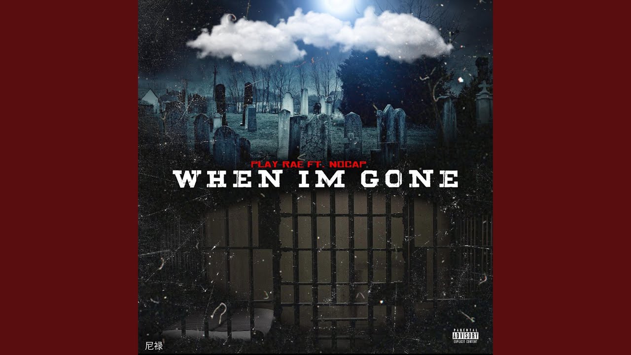When I'm Gone (feat. NoCap)