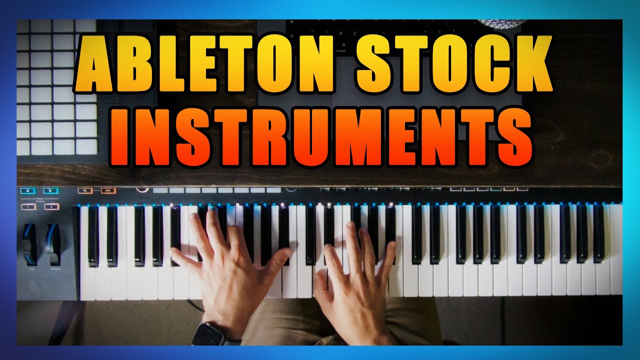 Playing All The Stock Instruments of Ableton