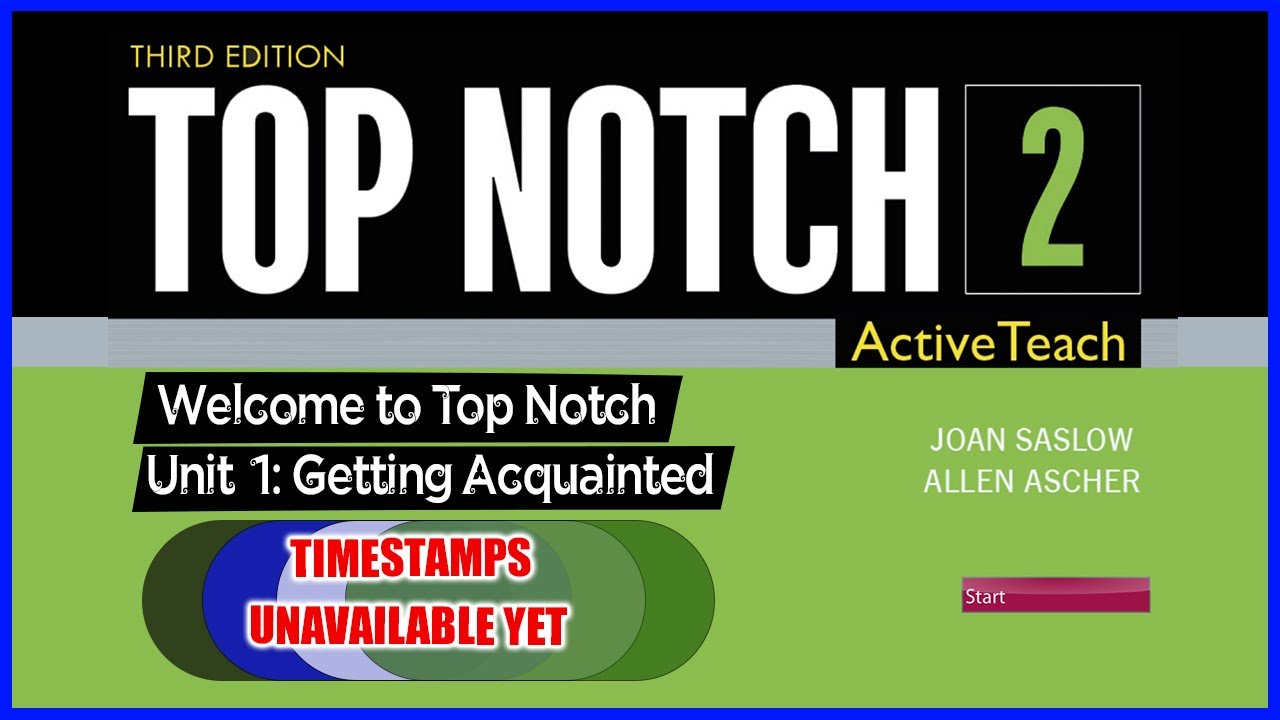 Unit 1 || Top Notch 2 (3rd Edition) | Getting Acquainted