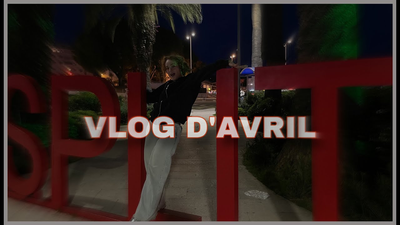 VLOG D'AVRIL (je pars en Croatie)￼