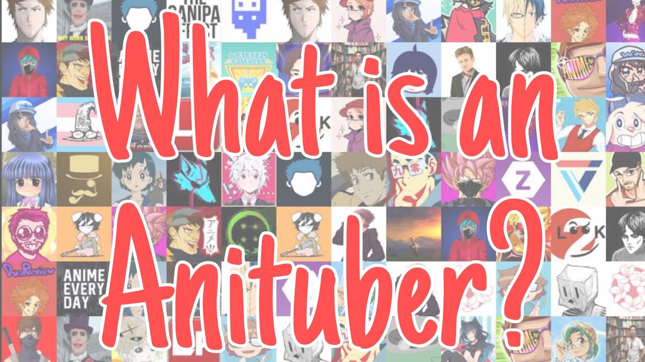 What it means to be an Anituber (ft. other Anitubers)