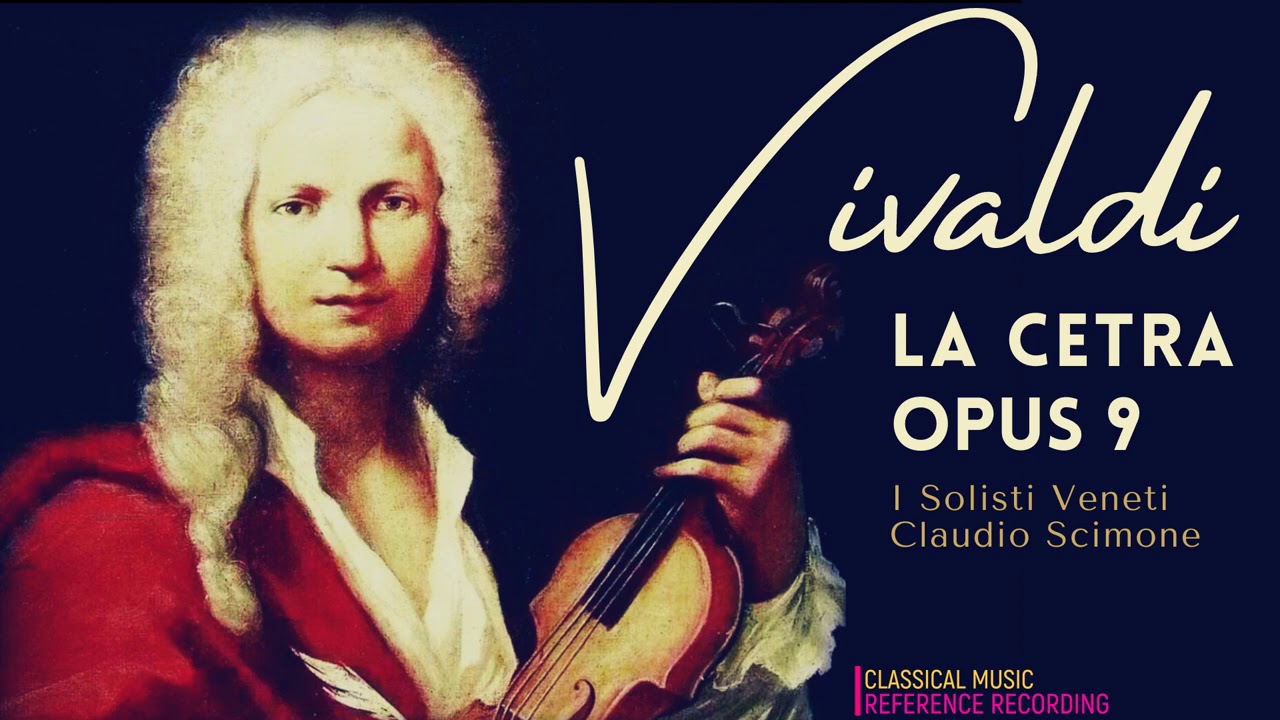 Vivaldi - La Cetra Op.9: 12 Concertos for Violin, Strings & Basso continuo (r.r.: Claudio Scimone)