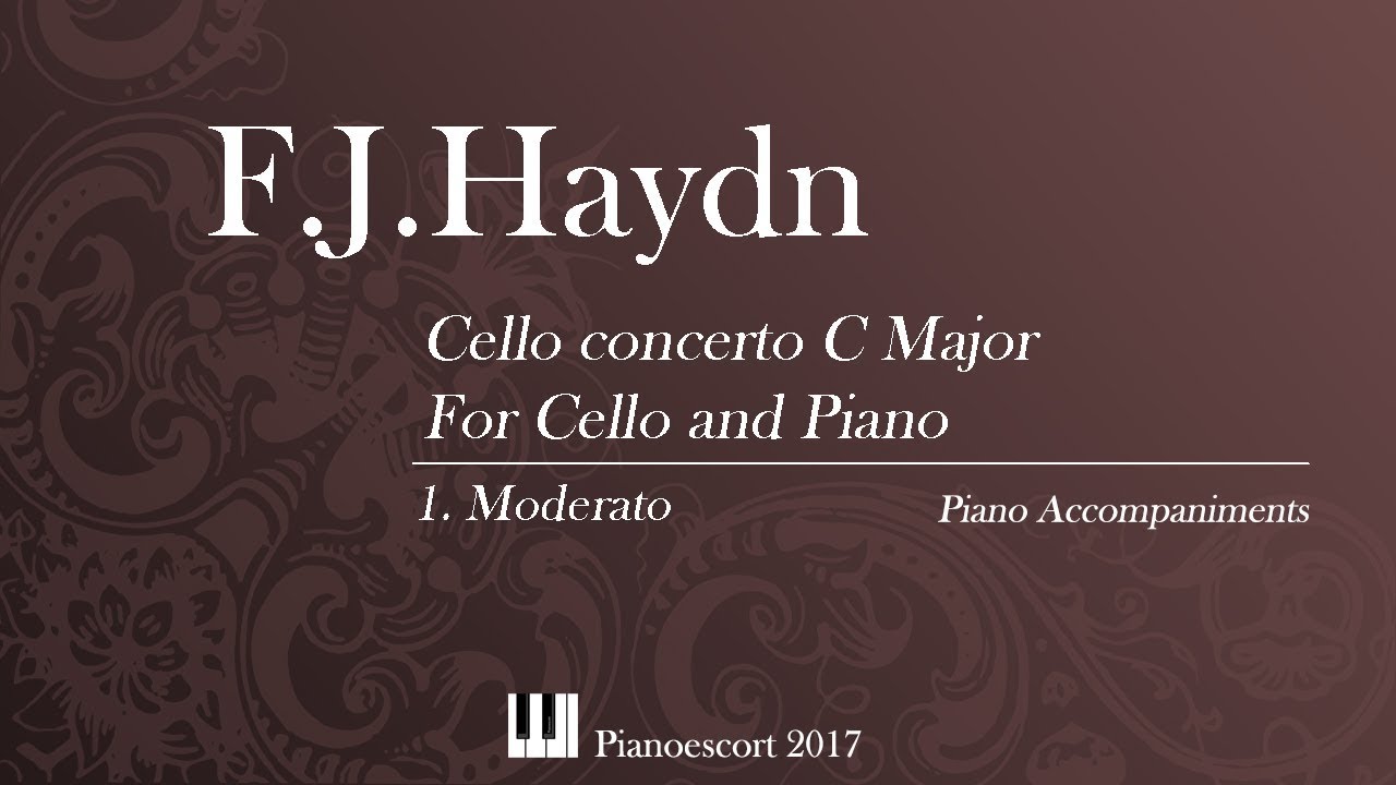 F.J.Haydn - Cello concert C Major - Moderato - Cello and Piano - Piano accompaniment